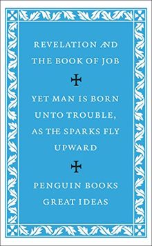 The Revelation of St John the Divine and the Book of Job (Penguin Great Ideas)