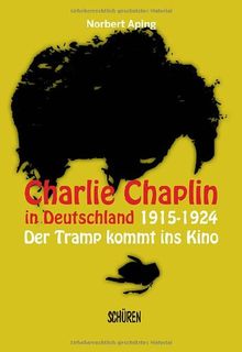 Charlie Chaplin in Deutschland: 1915-1924: der Tramp kommt ins Kino