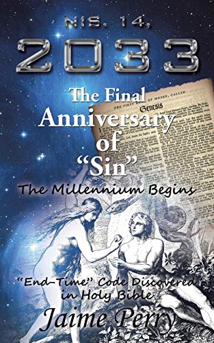 NIS. 14, 2033 The Final Anniversary of “Sin”