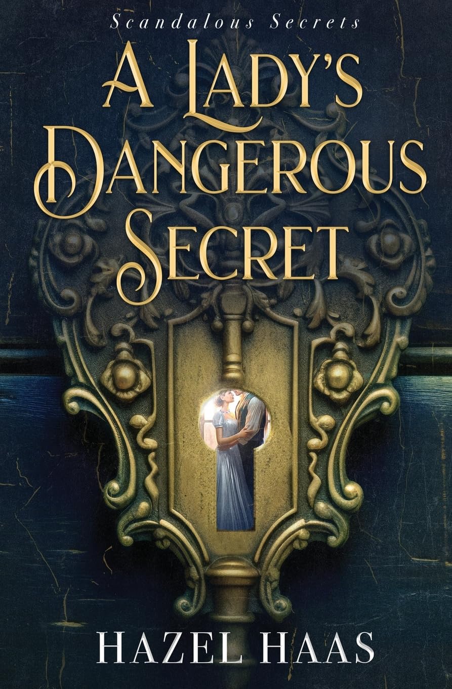 A Lady's Dangerous Secret (Scandalous Secrets, Band 1)