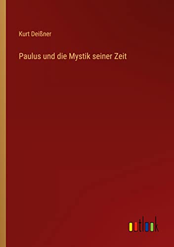 Paulus und die Mystik seiner Zeit