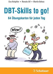 DBT-Skills to go!: 64 Übungskarten für jeden Tag