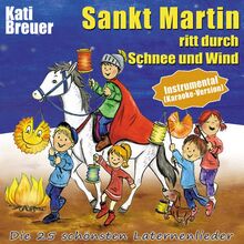 Sankt Martin ritt durch Schnee und Wind (Instrumental - Karaoke-Version): Die 25 schönsten Laternenlieder (Instrumental - Karaoke-Version)