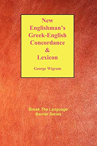 New Englishman's Greek-English Concordance with Lexicon (Break the Language Barrier)