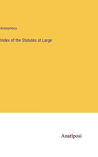 Index of the Statutes at Large