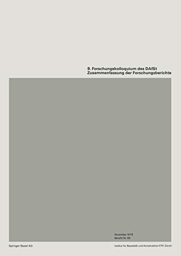 9. Forschungskolloquiums des Deutschen Ausschusses für Stahlbeton (DAfSt): Zusammenfassung der Forschungsberichte (Institut für Baustatik und Konstruktion, 85, Band 85)
