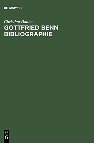 Gottfried Benn Bibliographie. Sekundärliteratur 1957 - 2003: Sekundarliteratur 1957-2003