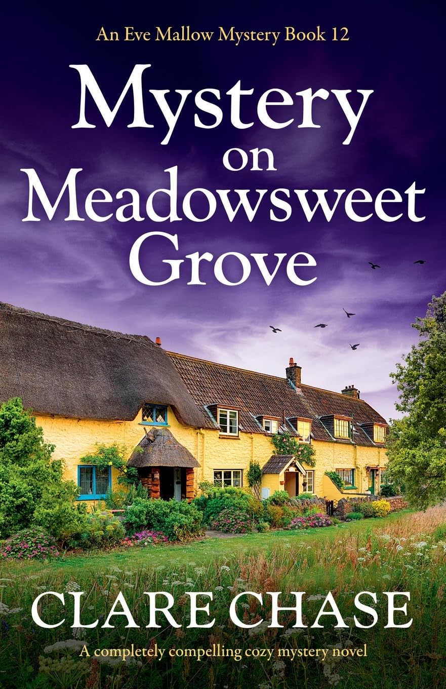Mystery on Meadowsweet Grove: A completely compelling cozy mystery novel (An Eve Mallow Mystery, Band 12)