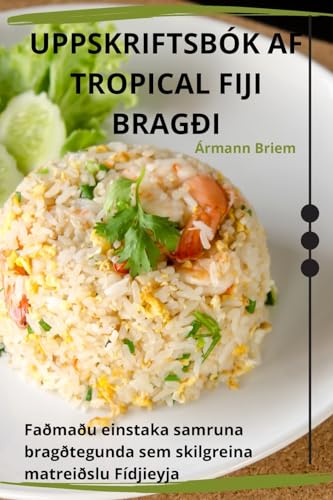 UPPSKRIFTSBÓK AF TROPICAL FIJI BRAGÐI