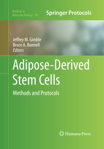 Adipose-Derived Stem Cells: Methods and Protocols (Methods in Molecular Biology, Band 702)