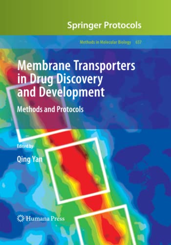 Membrane Transporters in Drug Discovery and Development: Methods and Protocols (Methods in Molecular Biology, Band 637)