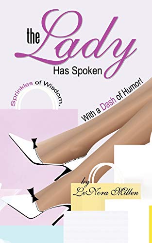 The Lady Has Spoken: Sprinkles of Wisdom, With a Dash of Humor!