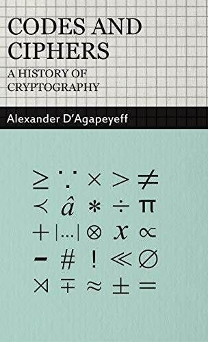 Alexander D'Agapeyeff Codes And Ciphers - A History Of Cryptography