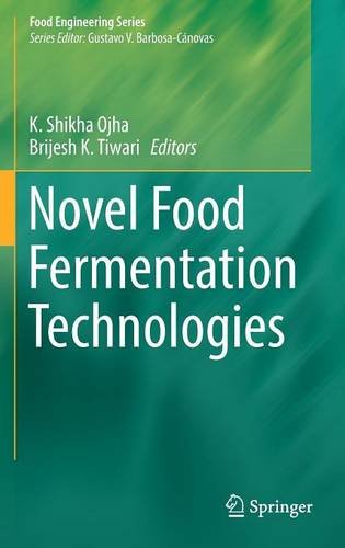 Novel Food Fermentation Technologies (Food Engineering Series)