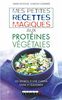 Mes petites recettes magiques aux protéines végétales : les secrets d'une cuisine saine et équilibrée