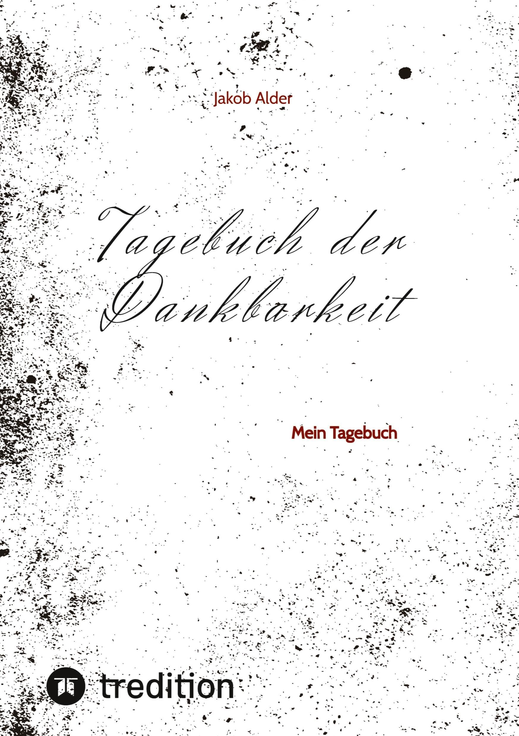Tagebuch der Dankbarkeit: Mein Tagebuch