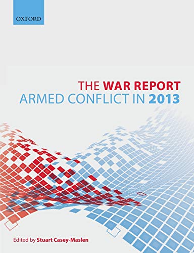 The War Report: Armed Conflict In 2013