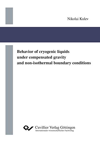 Behavior of cryogenic liquids under compensated gravity and non-isothermal boundary conditions