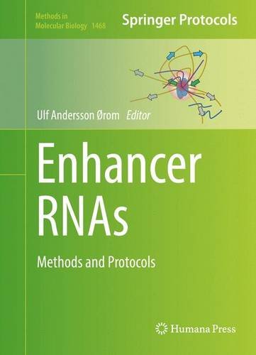 Enhancer RNAs: Methods and Protocols (Methods in Molecular Biology)