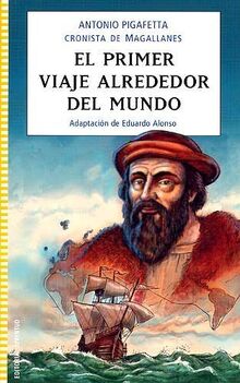 El primer viaje alrededor del mundo (COLECCION JUVENTUD)