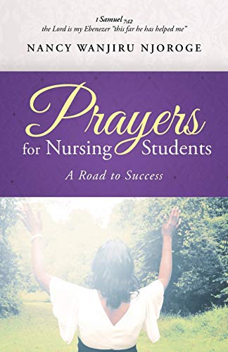 Prayers for Nursing Students: A Road To Success