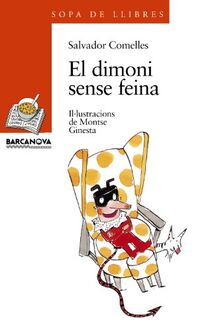 El dimoni sense feina (Llibres infantils i juvenils - Sopa de llibres. Sèrie taronja, Band 1456004)