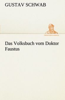 Das Volksbuch vom Doktor Faustus (TREDITION CLASSICS)