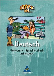 Stark in Deutsch. Das Sprachlesebuch für Sonderschulen - Ausgabe 2004: Stark in Deutsch Unterstufe - Ausgabe 2004: Arbeitsheft Sprachlesebuch: Erste Arbeit mit Texten. Fördermaterialien