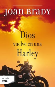 DIOS VUELVE EN UNA HARLEY (BEST SELLER ZETA BOLSILLO)