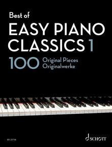 Best of Easy Piano Classics 1: 100 Originalwerke. Klavier. (Best of Classics)