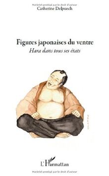 Figures japonaises du ventre : hara dans tous ses états