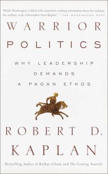 Warrior Politics: Why Leadership Requires a Pagan Ethos (Vintage)