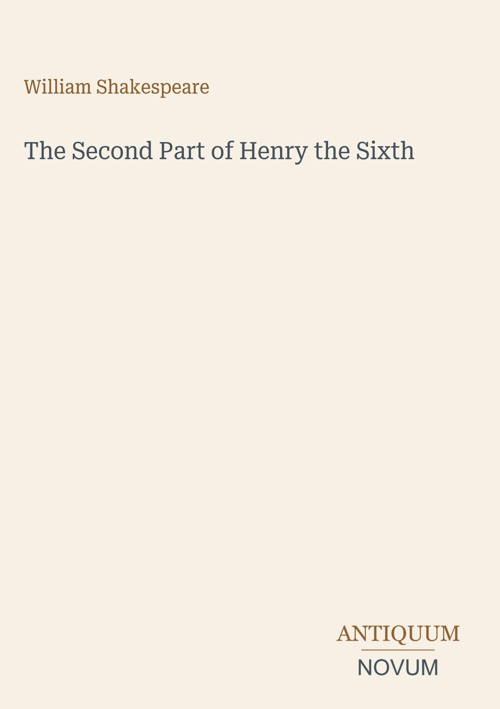The Second Part of Henry the Sixth