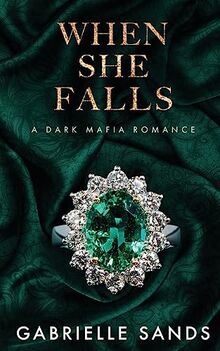 When She Falls: A Dark Mafia Romance (Fallen)