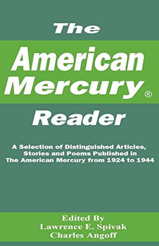 The American Mercury Reader: A Selection of Distinguished Articles, Stories and Poems Published in the American Mercury During 1924-1944