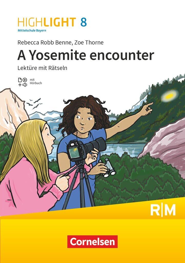 Highlight 8. Jahrgangsstufe - Mittelschule Bayern - A Yosemite encounter - Lektüre mit Hörbuch und Rätseln