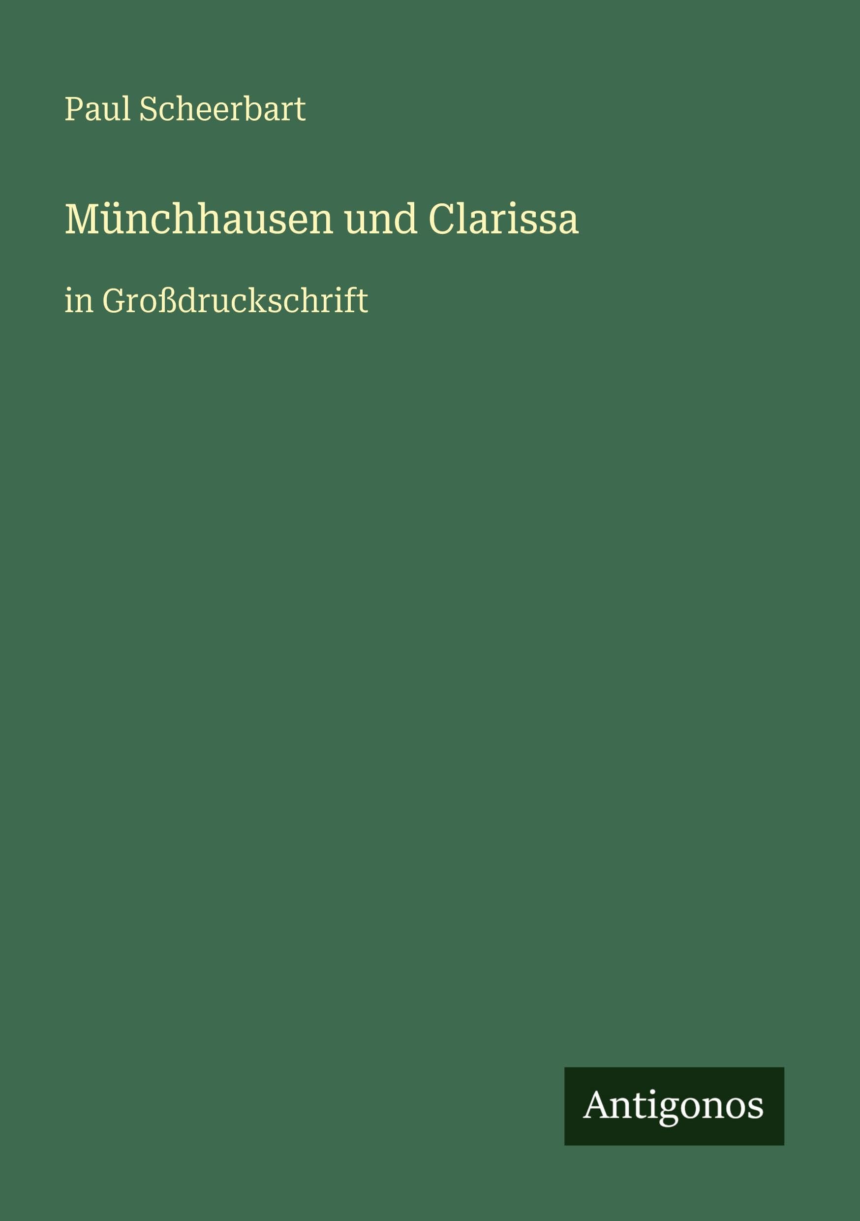 Münchhausen und Clarissa: in Großdruckschrift
