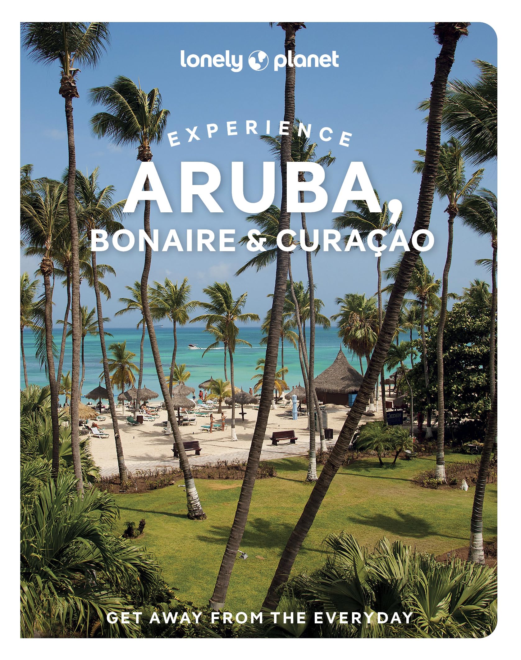 Freeman, Bailey: Lonely Planet Experience Aruba, Bonaire & Curaçao