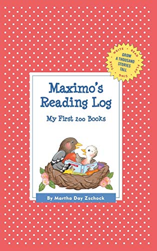 Maximo's Reading Log: My First 200 Books (GATST) (Grow a Thousand Stories Tall)