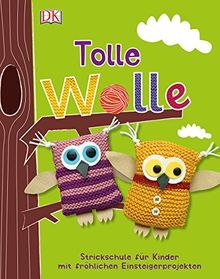 Tolle Wolle: Strickschule für Kinder mit fröhlichen Einsteigerprojekten