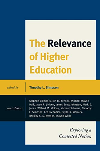 The Relevance of Higher Education: Exploring a Contested Notion
