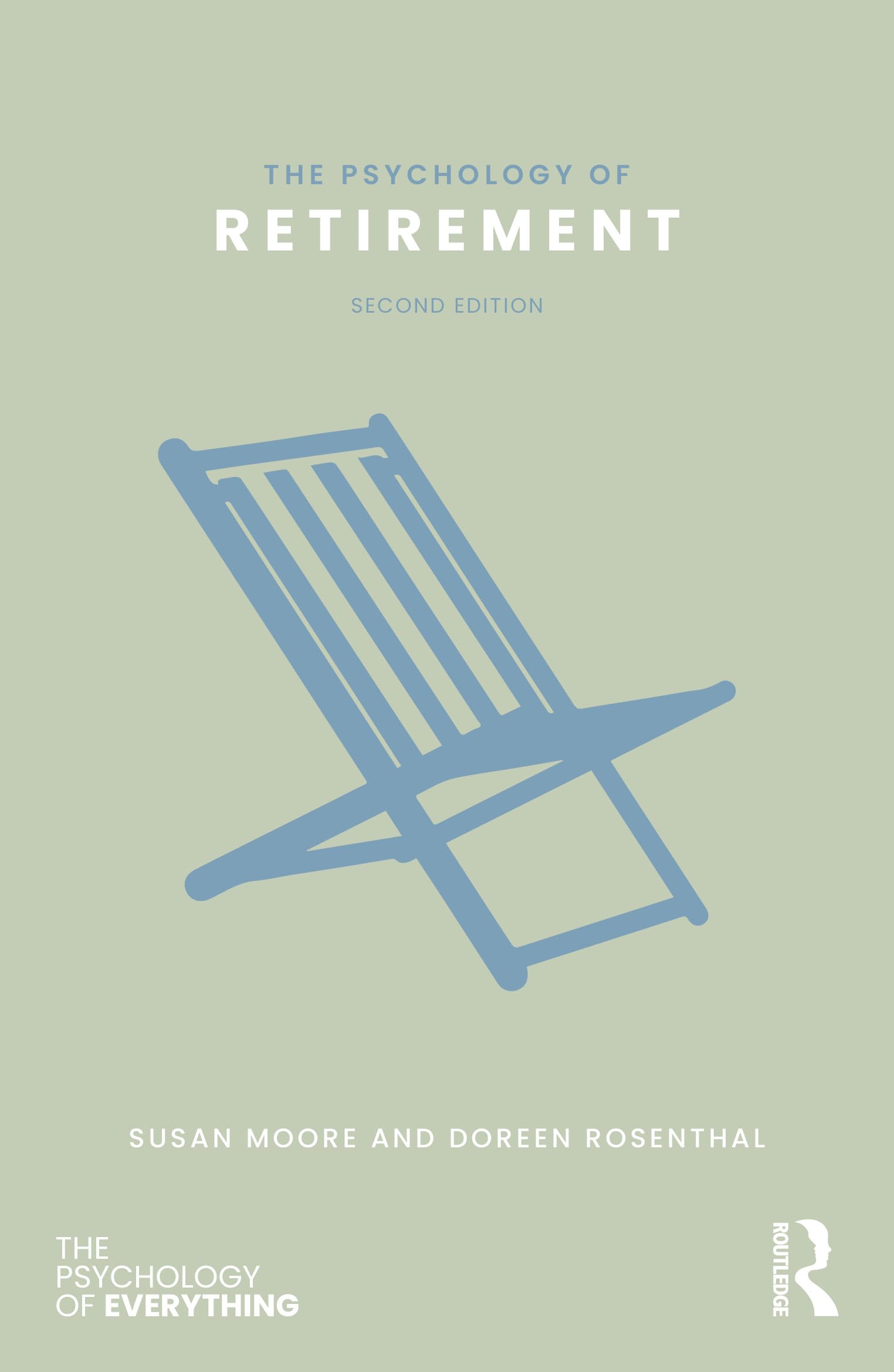 The Psychology of Retirement (Psychology of Everything)
