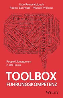 Toolbox Führungskompetenz: People Management in der Praxis