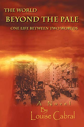 The World Beyond the Pale: One Life Between Two Worlds