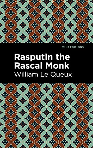 Rasputin the Rascal Monk (Mint Editions―Nonfiction Narratives: Essays, Speeches and Full-Length Work)