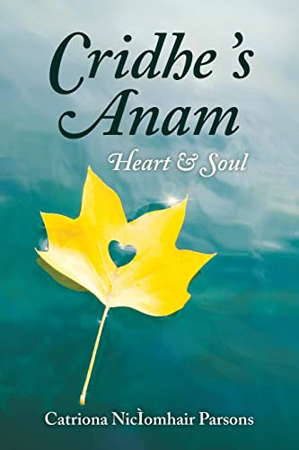 Cridhe 's Anam / Heart & Soul