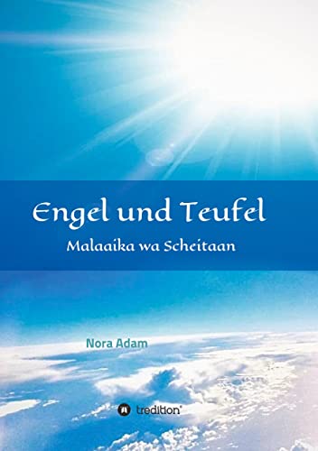 Engel und Teufel: Malaaika wa Schaitaan