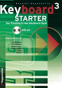 Keyboard-Starter. Mehrbändiger Keyboardkurs für den Selbstunterricht und für den Einsatz in Musikschulen: Keyboard-Starter, m. CD-Audio, Bd.3