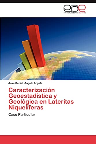 Caracterización Geoestadística y Geológica en Lateritas Niquelíferas: Caso Particular