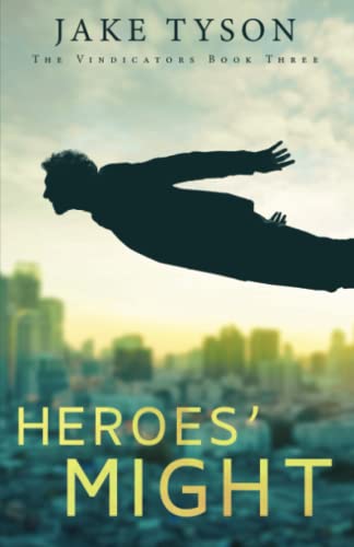 Heroes' Might (Vindicators, 3)